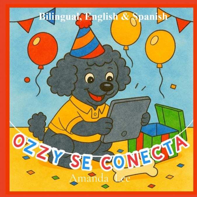 Ozzy se Conecta - Ozzy Goes Online, Bilingual