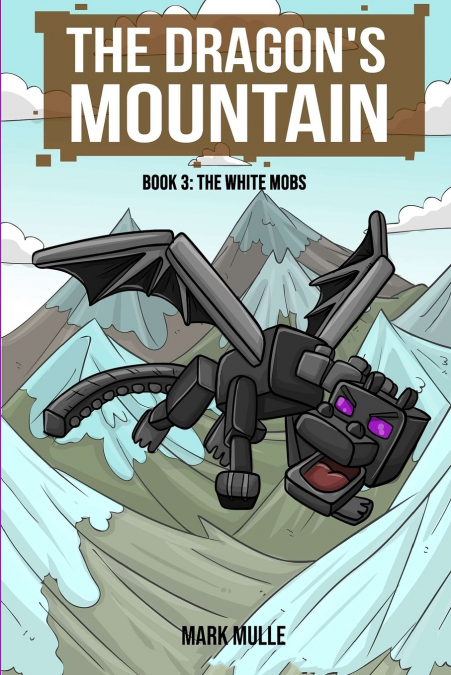 The Dragon’s Mountain Book Three