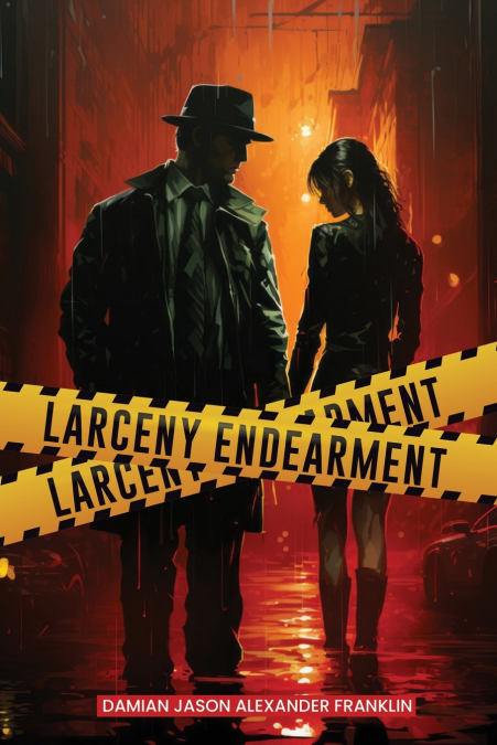 Larceny Endearment