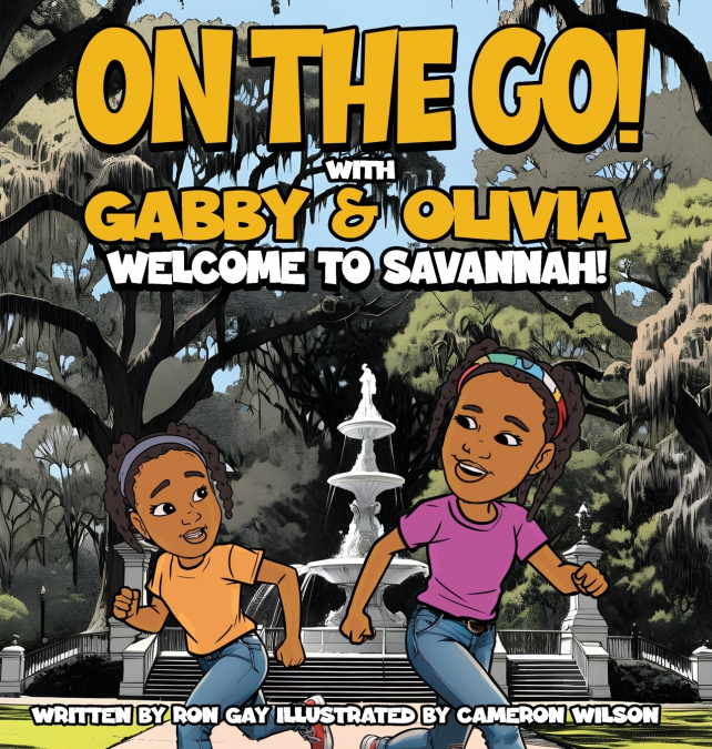 ON THE GO WITH GABBY & OLIVIA WELCOME TO SAVANNAH!