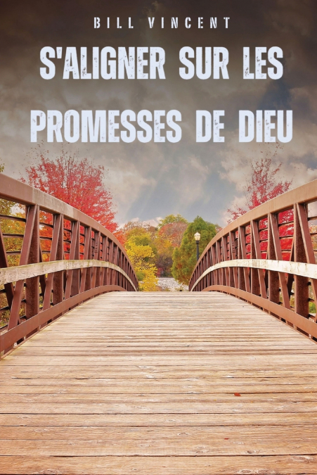 S’aligner sur les promesses de Dieu