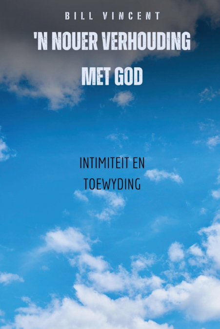 ’n Nouer Verhouding Met God