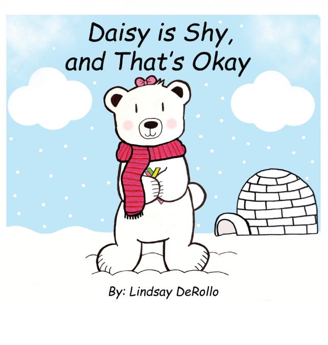 Daisy is Shy, and That’s Okay