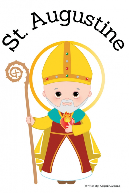 St. Augustine - Children’s Christian Book - Lives of the Saints