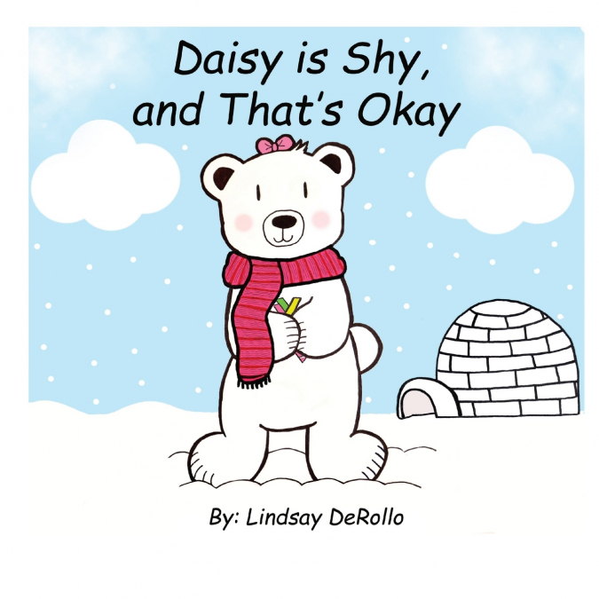 Daisy is Shy, and That’s Okay