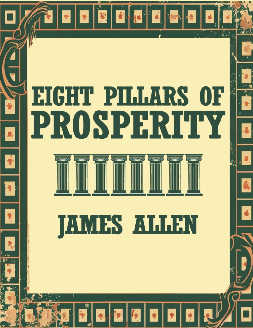 The Eight Pillars Of Prosperity