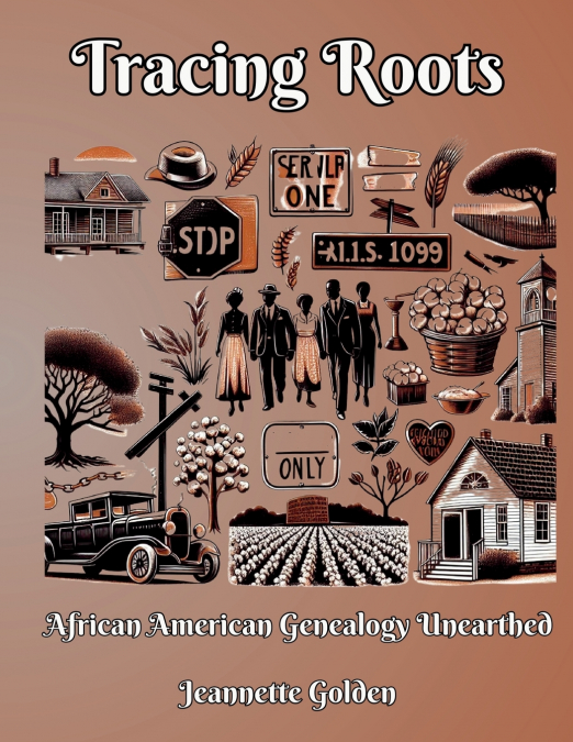 Tracing Roots African American Genealogy Unearthed