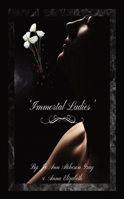 ’Immortal Ladies’