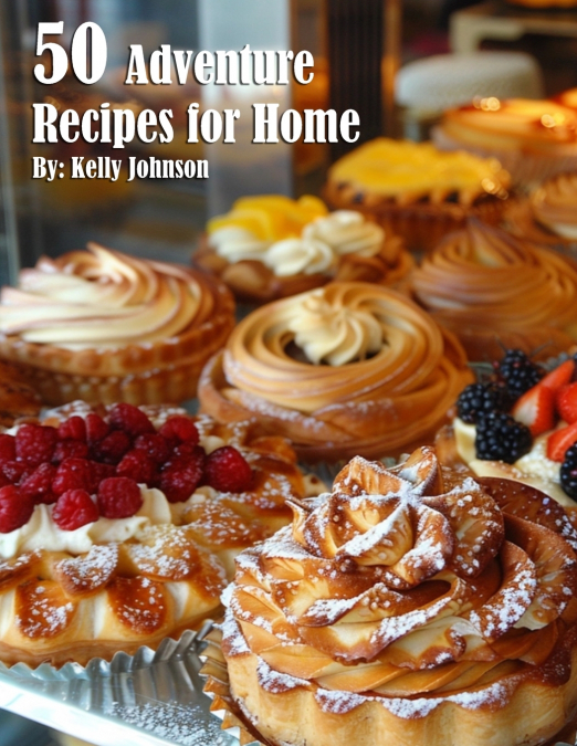 50 French Pastry Recipes for Home