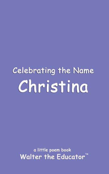 Celebrating the Name Christina