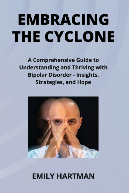 EMBRACING THE  CYCLONE