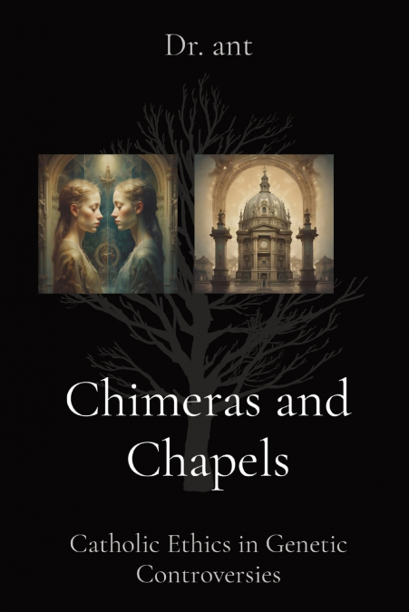 Chimeras and Chapels