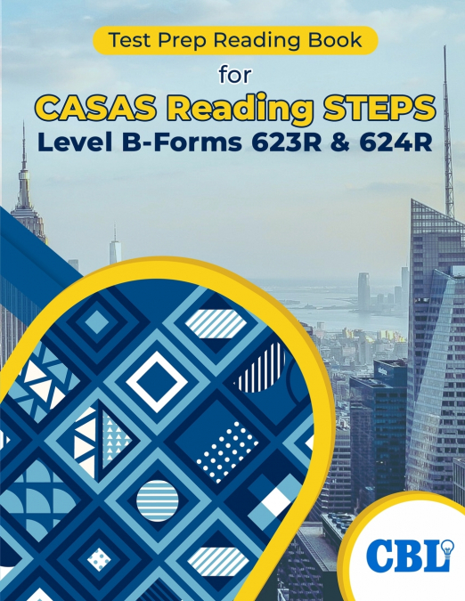 Test Prep Reading Book for CASAS Reading STEPS Level B, Forms 623R & 624R