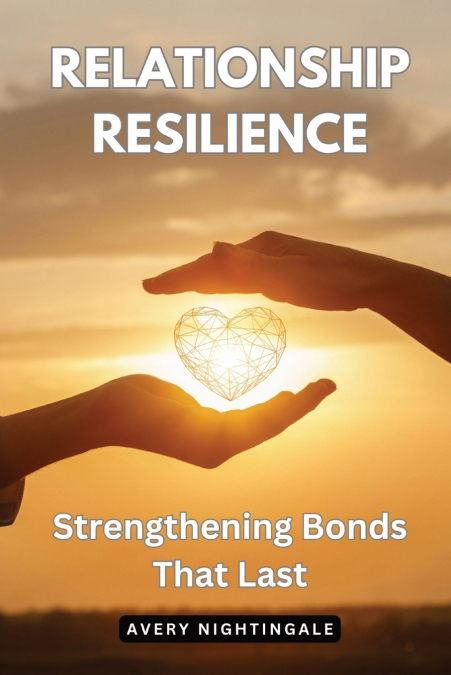 Relationship Resilience