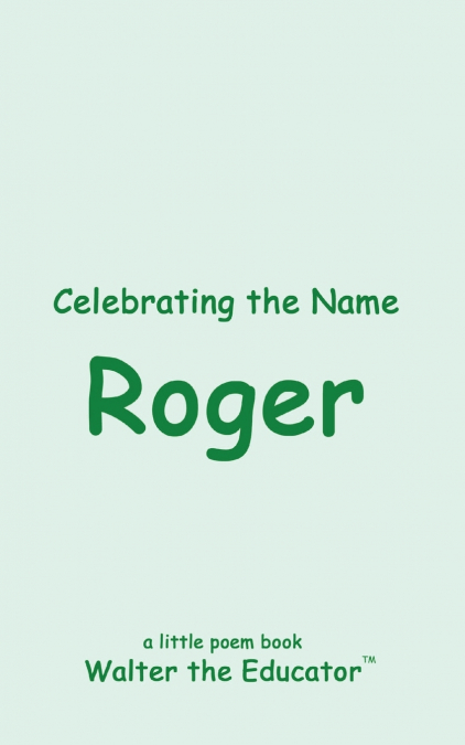 Celebrating the Name Roger