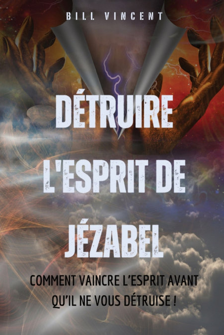 Détruire l’esprit de Jézabel