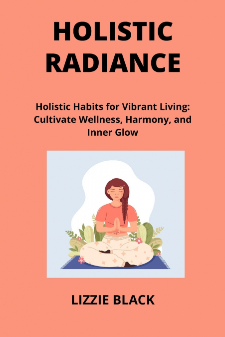 HOLISTIC RADIANCE