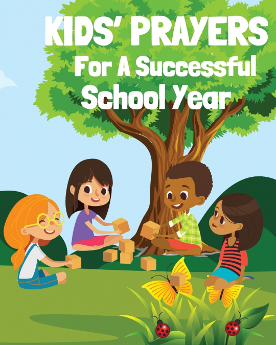Kids’ Prayers For A Successful School Year