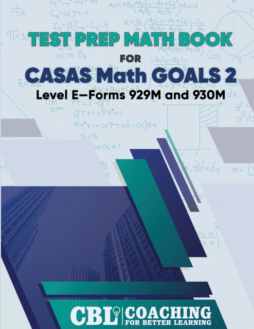 Test Prep Math Book  for  CASAS Math GOALS 2  Level E-Forms 929M and 930M