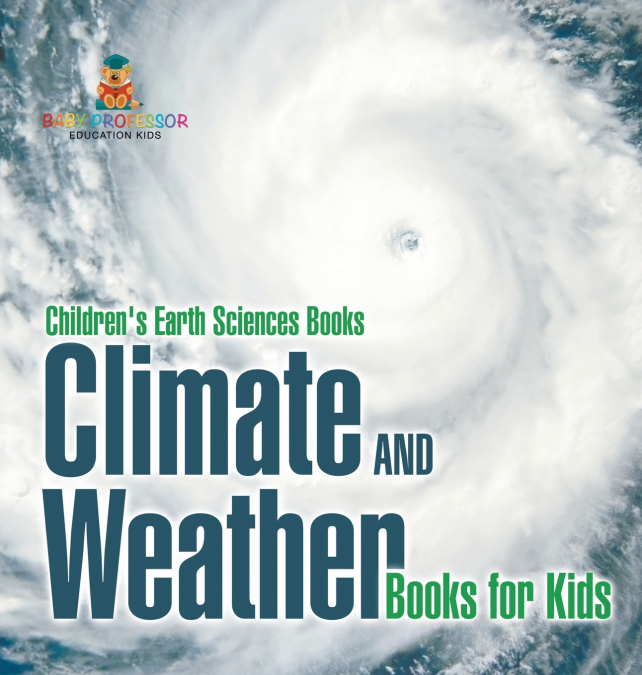 Climate and Weather Books for Kids | Children’s Earth Sciences Books
