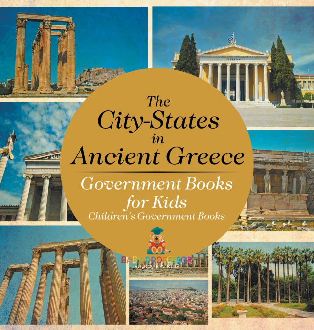 The City-States in Ancient Greece - Government Books for Kids | Children’s Government Books