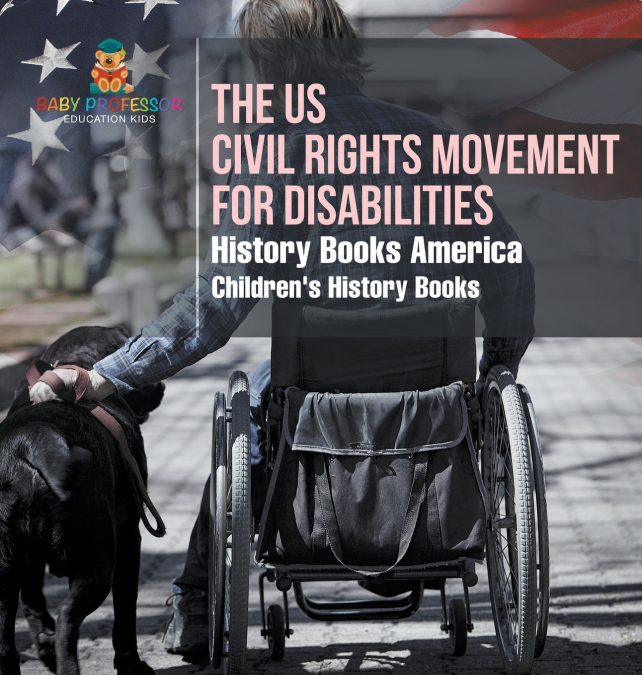 The US Civil Rights Movement for Disabilities - History Books America | Children’s History Books