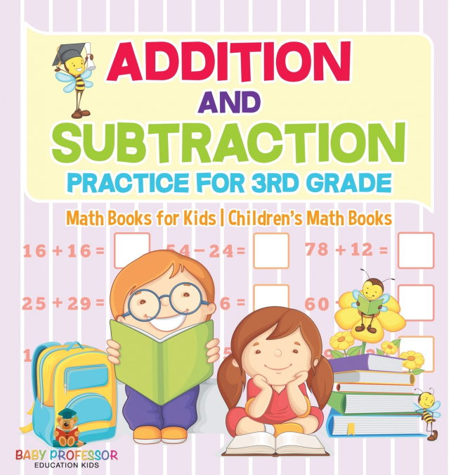 Addition and Subtraction Practice for 3rd Grade - Math Books for Kids | Children’s Math Books