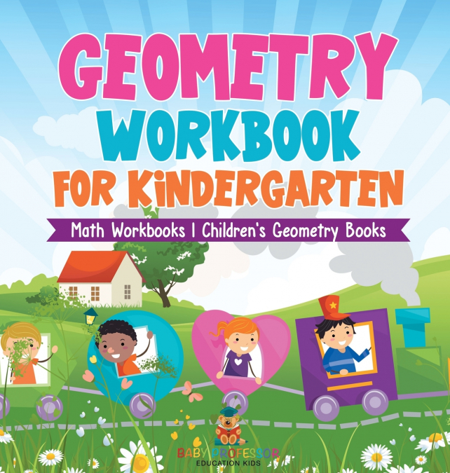 Geometry Workbook for Kindergarten - Math Workbooks | Children’s Geometry Books