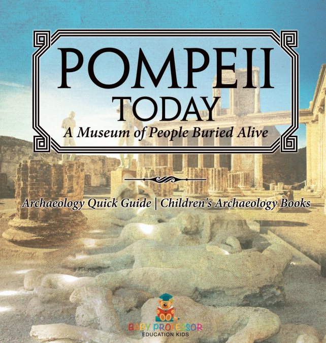 Pompeii Today