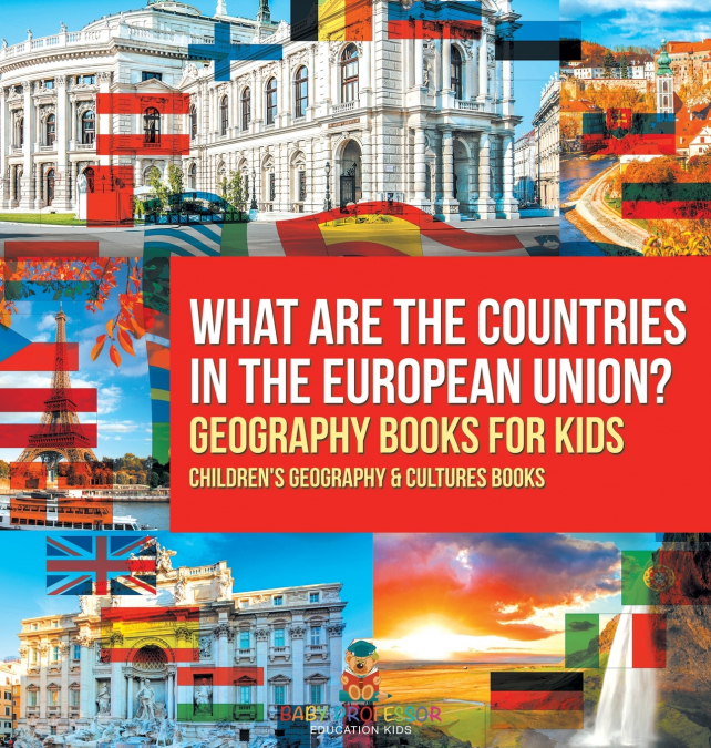 What are the Countries in the European Union? Geography Books for Kids | Children’s Geography & Culture Books