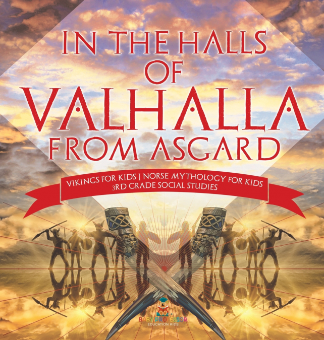 In the Halls of Valhalla from Asgard - Vikings for Kids | Norse Mythology for Kids | 3rd Grade Social Studies