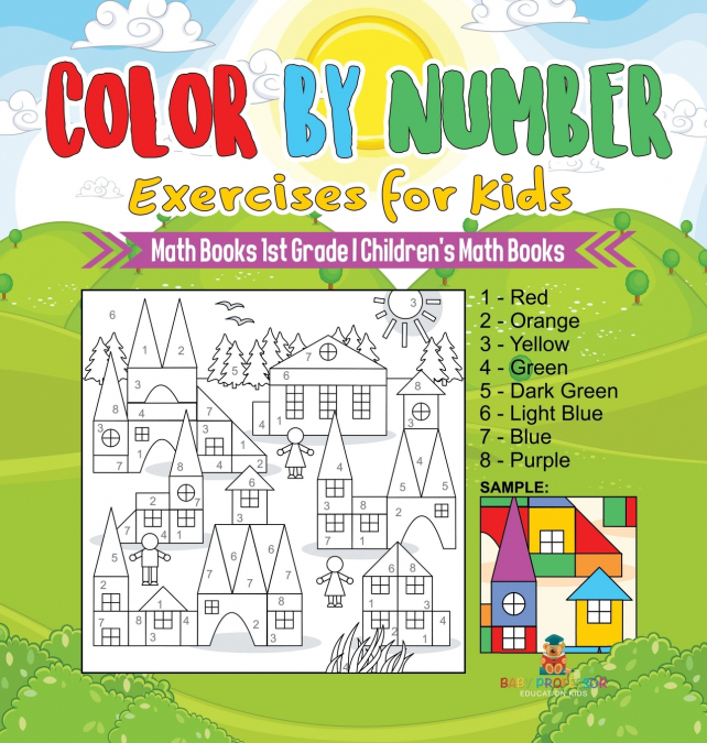 Color by Number Exercises for Kids - Math Books 1st Grade | Children’s Math Books