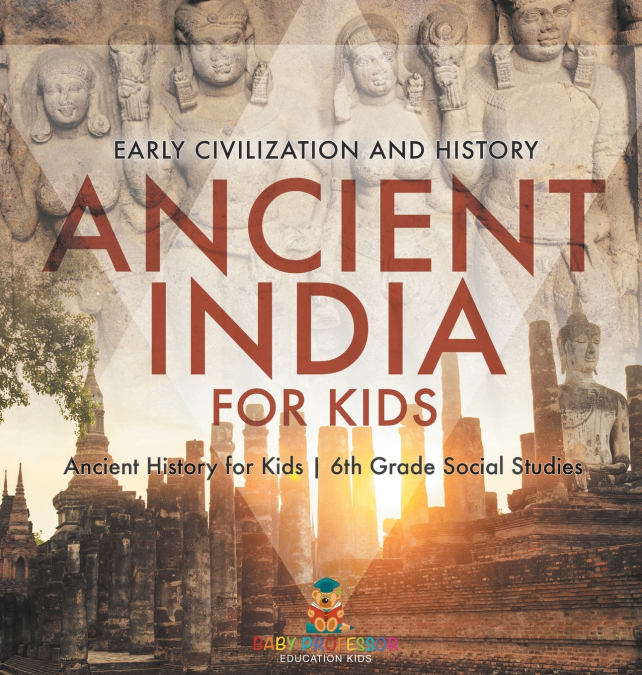 Ancient India for Kids - Early Civilization and History | Ancient History for Kids | 6th Grade Social Studies