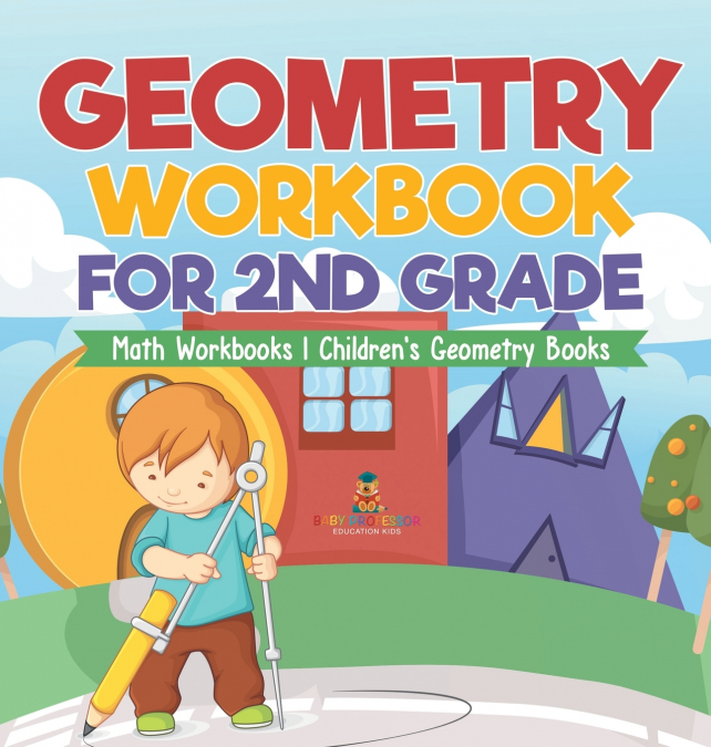 Geometry Workbook for 2nd Grade - Math Workbooks | Children’s Geometry Books