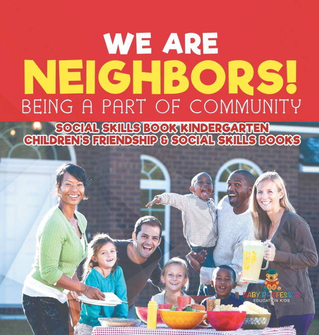 We Are Neighbors! Being a Part of Community - Social Skills Book Kindergarten | Children’s Friendship & Social Skills Books