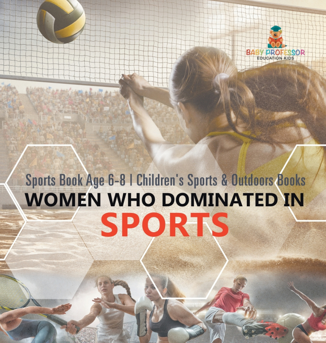 Women Who Dominated in Sports - Sports Book Age 6-8 | Children’s Sports & Outdoors Books