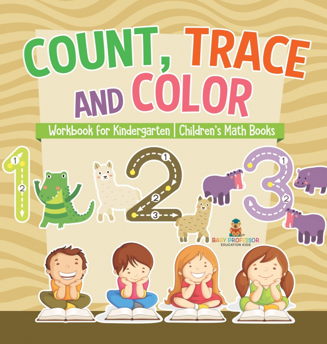 Count, Trace and Color - Workbook for Kindergarten | Children’s Math Books
