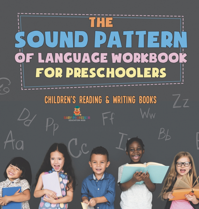 The Sound Pattern of Language Workbook for Preschoolers | Children’s Reading & Writing Books
