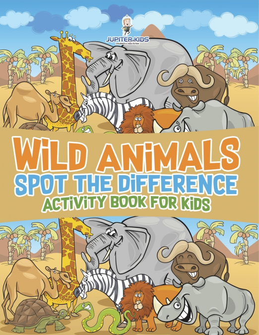Wild Animals Spot the Difference Activity Book for Kids