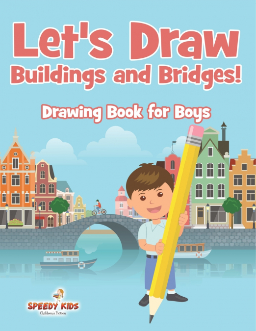 Let’s Draw Buildings and Bridges!