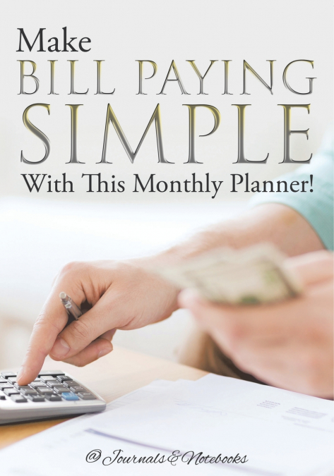 Make Bill Paying Simple With This Monthly Planner!
