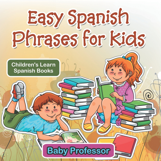 Easy Spanish Phrases for Kids | Children’s Learn Spanish Books