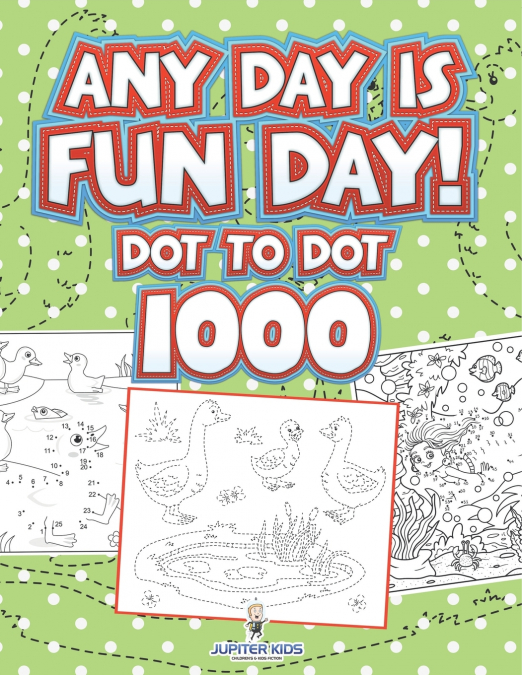 Any Day Is Fun Day!