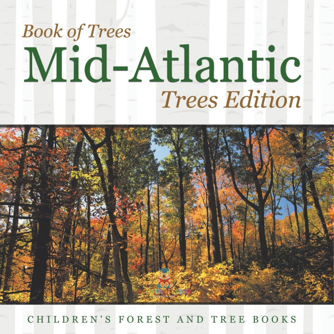 Book of Trees | Mid-Atlantic Trees Edition | Children’s Forest and Tree Books