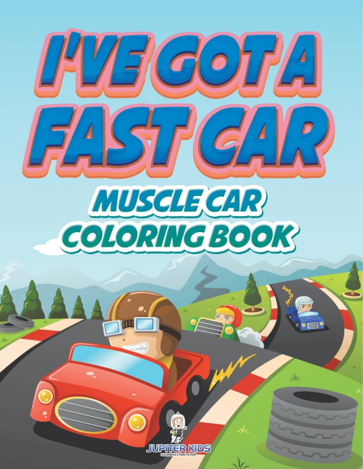 I’ve Got A Fast Car