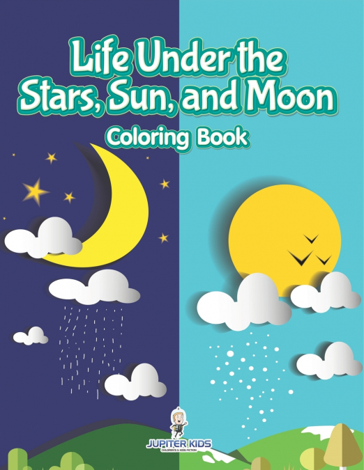 Life Under the Stars, Sun, and Moon Coloring Book
