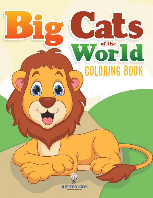 Big Cats of the World Coloring Book