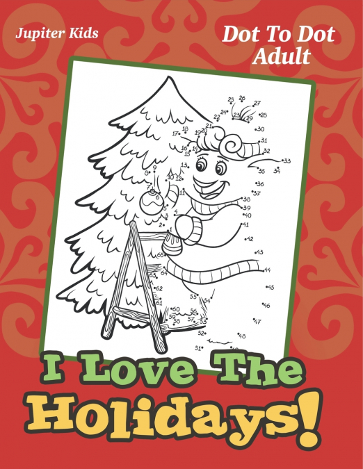 I Love The Holidays!