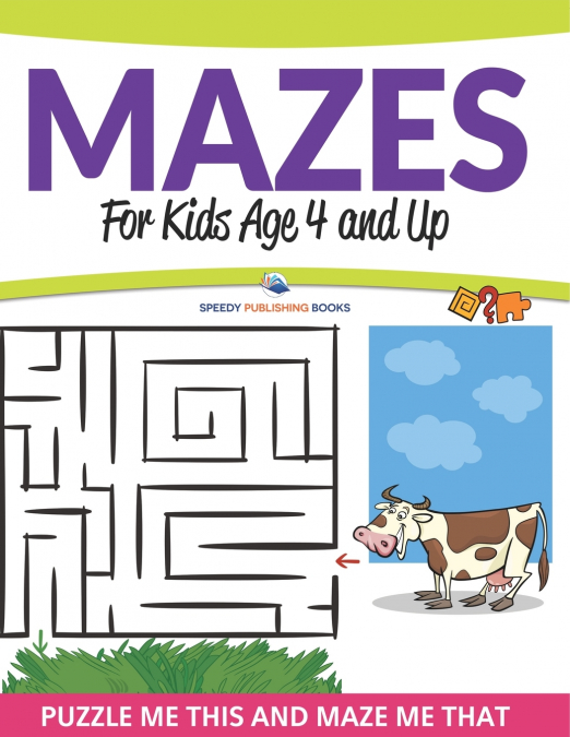 Mazes For Kids Age 4 and Up