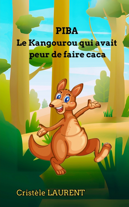 Piba le kangourou qui avait peur de faire caca